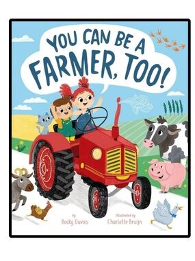 BUNDLE & SAVE 🚜You Can Be A Farmer, Too Hardcover Book by Becky Davies